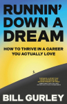 Runnin Down a Dream: How to Thrive in a Career You Actually Love
