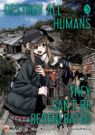 Destroy All Humans. They Cant Be Regenerated. A Magic: The Gathering Manga, Vol. 5: Limited edition Magic: The Gathering card included in first printing!