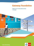 Gateway. Sch&uuml;lerbuch. Englisch f&uuml;r die Berufsfachschule. Ausgabe Baden-W&uuml;rttemberg: Schulbuch 1. Lernjahr