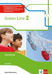 Green Line 2. Workbook mit Audios. Ausgabe Baden-W&uuml;rttemberg