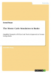 The Monte Carlo Simulation in Banks: Simplified Example in MS Excel and Practical Approach in German Savings Banks