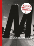 M_Dokumente: Mania D., Malaria!, Matador
