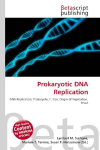 Prokaryotic DNA Replication: DNA Replication, Prokaryote, E. Coli, Origin of Replication, DnaA