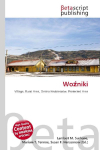 Wo&iquest;niki: Village, Rural Area, Gmina Hrubiesz&oacute;w, Protected Area