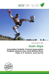 Juan Joya: Association football, Forward (association football), Alianza Lima, Club    Atl&eacute;tico River Plate, C.A. Pe&ntilde;arol, Juan Aurich