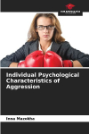 Individual Psychological Characteristics of Aggression