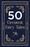 50 Greatest Fairy Tales