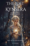 The lost kynsera: Bound by magic, driven by destiny