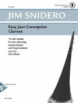 Easy Jazz Conception Clarinet: 15 solo etudes for jazz phrasing, interpretation and improvisation. Klarinette. Lehrbuch mit Online-Audiodatei.