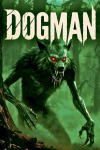 Dogman: Americas Upright Wolf The Beast That Follows You Home