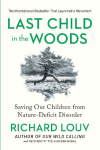 Last Child in the Woods: Saving Our Children from Nature-Deficit Disorder