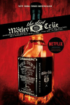 The Dirt - M&ouml;tley Cr&uuml;e: Confessions of the Worlds Most Notorious Rock Band