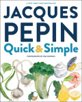 Jacques P&eacute;pin Quick & Simple