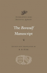 The Beowulf Manuscript: Complete Texts and the Fight at Finnsburg