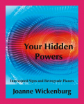 Your Hidden Powers: Intercepted Signs and Retrograde Planets