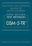 Diagnostic and Statistical Manual of Mental Disorders, Fifth Edition, Text Revision (DSM-5-TR&reg;)