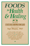 Foods for Health and Healing: Remedies and Recipes: Based on the Teachings of Yogi Bhajan