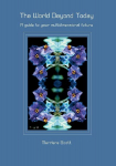 The World Beyond Today: A guide to your multidimensional future