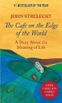 The Cafe on the Edge of the World: A Story About the Meaning of Life