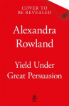 Yield Under Great Persuasion