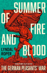 Summer of Fire and Blood: The German Peasants War