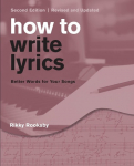 How to Write Lyrics: Better Words for Your Songs