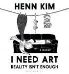 I Need Art: Reality Isnt Enough: A memoir in images from the iconic South Korean Sally Rooney illustrator