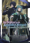 My Status as an Assassin Obviously Exceeds the Heros (Light Novel) Vol. 4