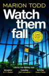 Watch Them Fall: A must-read Scottish police procedural from one of tartan noirs greatest