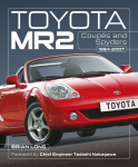 Toyota Mr2 Coupes and Spyders: 1984-2007: 1984-2007