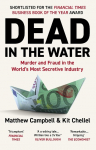 Dead in the Water: Murder and Fraud in the Worlds Most Secretive Industry