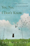 Yes, No, I Dont Know: Stories