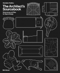 The Architect's Sourcebook: Dimensions and Files for Space Design