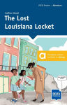 The Lost Louisiana Locket: Reader with audios and digital extras
