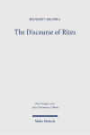 The Discourse of Rites: Shaping and Reshaping the (Counter-)Priestly Rituals Conducted Outside the Tabernacle