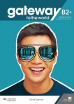 Gateway to the world B2+. Students Book + DSB + App