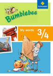 Bumblebee 3 /4. My words: Ausgabe 2013 f&uuml;r das 3. / 4. Schuljahr