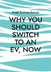 Why you should switch to an EV, now