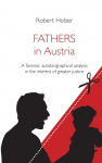 Fathers in Austria: A forensic autobiographical analysis in the interest of greater justice
