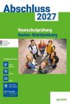 Abschluss 2027 - Realschule Baden-W&uuml;rttemberg - Aufgabenband: Deutsch, Mathe und Englisch - Pr&uuml;fungsvorbereitung 2027 - Originalpr&uuml;fungen mit Trainingsteil