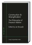 Construction & Strangification: The Philosophy of Friedrich Wallner