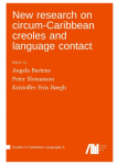New research on circum-Caribbean creoles and language contact