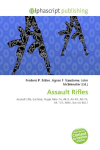 Assault Rifles: Assault rifle, Carbine, Ruger Mini-14, Ak 5, AK-47, AK-74, AK-101, AKM,    Barrett REC7