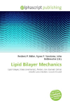 Lipid Bilayer Mechanics: Lipid bilayer, Stress (mechanics), Protein, Ion channel, Critical    micelle concentration, Covalent bond