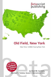 Old Field, New York: New York, Suffolk County New York