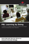 PBL Learning by Doing: A Pathway as a Didactic Strategy to Enhance the Integral Profile of Elementary School Students