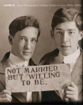 Loving II: More Photographic History of Men in Love, 1850s - 1950s