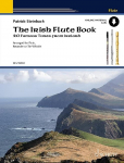 The Irish Flute Book: 20 Famous Tunes from Ireland. Fl&ouml;te, Blockfl&ouml;te oder Tin Whistle. Ausgabe mit Online-Audiodatei.
