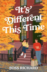 Its Different This Time: A Novel
