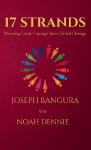 17 STRANDS: Weaving Local Courage Into Global Change